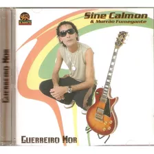 Cd Sine Calmon & Morrão Fumegante Guerreiro Mor