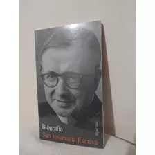 Biografía San Josemaria Escribá / Miguel Dolz