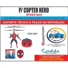Copter Hero 5827 - Spiderman - Peças De Reposição