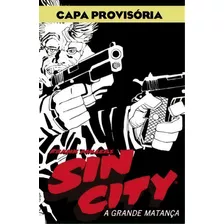 Sin City - A Grande Matança, De Miller, Frank. Editora Devir Livraria Em Português