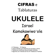 Livro De Cifras Para Ukulele Israel Kamakawiwoole