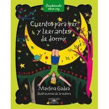 Cuentos Para Ver Y Leer Antes De Dormir - Martina Gadea