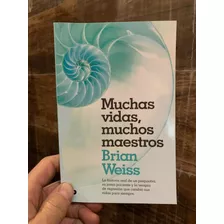 Muchas Vidas, Muchos Maestros Brian Weiss 