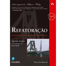 Livro Refatoração: Aperfeiçoando O Design De Códigos Existentes, De Fowler, Martin (). Novatec Editora, Capa Mole Em Português, 2020