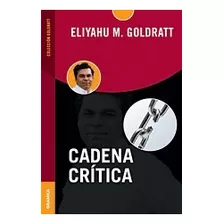 Cadena Critica (coleccion Goldratt) - Goldratt Eliyahu M. (