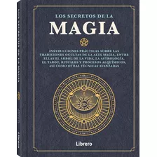 Los Secretos De La Magia - Tarot, Ritual Y Proceso Alquímico