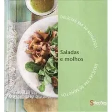 Livro Delícias Em 30 Minutos - Saladas E Molhos - Seleções Reader's Digest [0000]