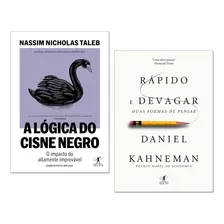 Livro A Lógica Do Cisne Negro + Rápido E Devagar