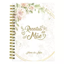 Caderno De Receitas Personalizado Receitas De Mãe 18x25cm