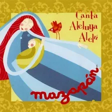 Cd Mazapán Canta Aleluya Alelú Nuevo/sellado