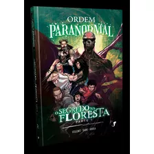 Livro Ordem Paranormal Vol. 2 O Segredo Na Floresta, Parte