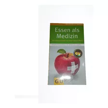 Libro Essen Als Medizin En Idioma Aleman