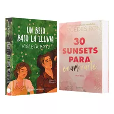 Un Beso Bajo La Lluvia + 30 Sunsets Para Enamorarte 2 Libros