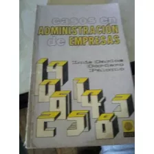 Casos En Administracion De Empresas. Luis Cordero. Euned