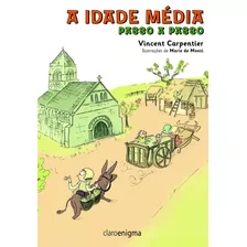 A Idade Média Passo A Passo, De Carpentier, Vincent. Editora Schwarcz Sa, Capa Mole Em Português, 2014