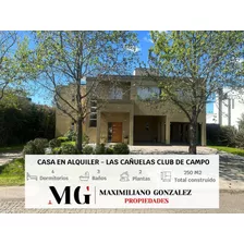 Casa En Alquiler Club De Campo Las Cañuelas