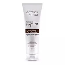 Shampoo Fortalecedor Terapia Capilar 250ml Extratos Da Terra