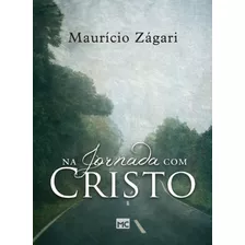 Livro Na Jornada Com Cristo (edição De Bolso) Maurício Zágar