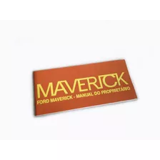 Manual Do Proprietário Ford Maverick 1977 + Adesivo Brinde