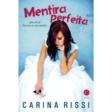 Mentira Perfeita, De Rissi, Carina. Verus Editora Ltda., Capa Mole Em Português, 2016