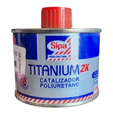 Catalizador Poliuretano 150 C.c Sipa