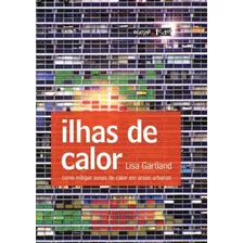 Ilhas De Calor - Como Mitigarzonas De Calor, De Gartland, Lisa. Editora Oficina De Textos, Capa Brochura Em Português