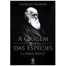 Livro Origem Das Especies E A Seleçao Natural, A - Darwin, Charles [2014]