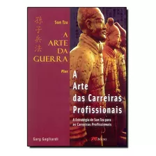 Arte Da Guerra, A A Arte Das Carreiras Profissionais, De Gary Gagliardi. Editora M.books Em Português