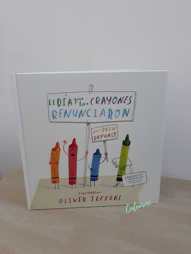 El Día Que Los Crayones Renunciaron - Oliver Jeffers Y Drew 