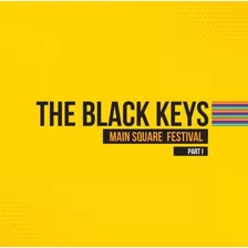 Main Square Festival Part I - The Black Keys (vinilo)