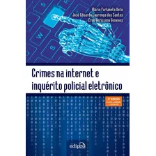 Crimes Na Internet E Inquérito Policial Eletrônico, De Furlaneto Neto, Mário. Editora Edipro - Edições Profissionais Ltda, Capa Mole Em Português, 2018