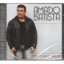 Cd Amado Batista - Meu Louco Amor