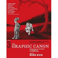 The Graphic Canon, Vol 3 From Heart Of Darkness To Hemingway