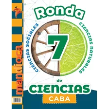Libro Ronda De Ciencias 7 Caba - Estacion Mandioca, De Varios Autores. Editorial Est.mandioca, Tapa Blanda En Español, 2021