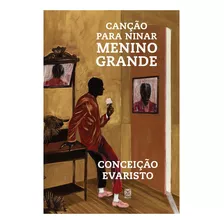 Canção Para Ninar Menino Grande