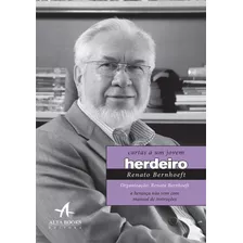 Cartas A Um Jovem Herdeiro: A Herança Não Vem Com Manual De Instruções, De Bernhoeft, Renato. Starling Alta Editora E Consultoria Eireli, Capa Mole Em Português, 2018