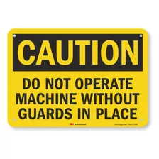 Smartsign U4-1187-ra_10x7 Caution Do Not Operate Machine Wit