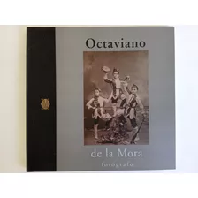 Octaviano De La Mora.fotógrafo Antiguo En Guadalajara.