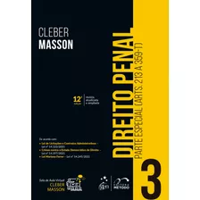 Direito Penal - Parte Especial - (arts. 213 A 359-h) - Vol. 3, De Masson, Cleber. Editora Forense Ltda., Capa Mole Em Português, 2022