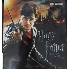 Livro Ilustrado Harry Potter - As Relíquias Da Morte Parte I