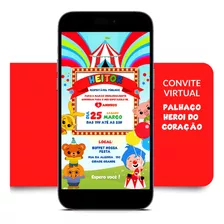 Convite Virtual Personalizado Circo Palhaço Herói Do Coração