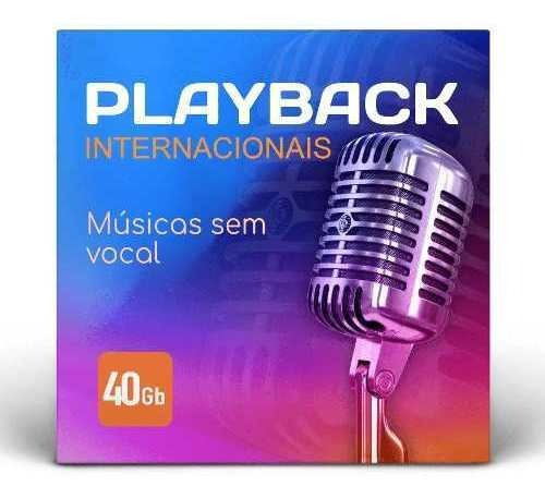 Playback Internacional - 40 Gb - Mp3