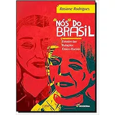 Livro Nós Do Brasil - Estudos Das Relações Étnico-raciais - Rosiane Rodrigues [2013]