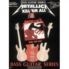 Bajo Kill 'em All - Bass Guitar Series Tablatura Partitura