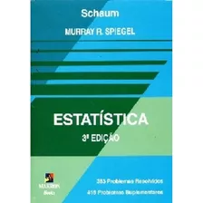 Livro Estatística 3ª Edição - Murray R. Spiegel - Schaum - Português - Bookman - Capa Mole - 600 Páginas - 2009