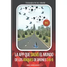 Libro: La Que Salvó El Mundo: De Los Ataques De Drones 3-6-9