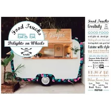Food Trucks: Delights On Wheels - Varios Autores