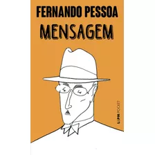 Mensagem, De Pessoa, Fernando. Série L&pm Pocket (487), Vol. 487. Editora Publibooks Livros E Papeis Ltda., Capa Mole Em Português, 2006