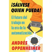 Livro: ¡salvese Quien Pueda! Os Robôs Estão Chegando!: El Fu