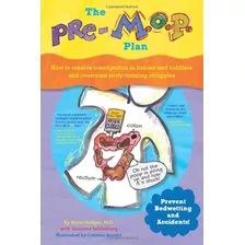 Libro: The Pre-m. O. P. Plan: How To Resolve Constipation In